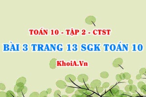 Bài 3 trang 13 SGK Toán 10 tập 2 Chân trời sáng tạo